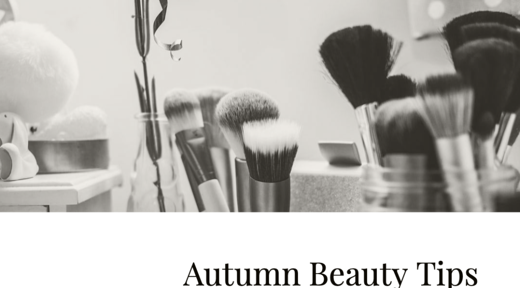 autumn beauty tips 4chion lifestyle